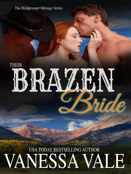 Title details for Their Brazen Bride by Vanessa Vale - Available